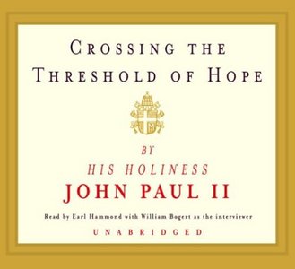 Catholic Downloads: Crossing the Threshold of Hope [Unabridged]