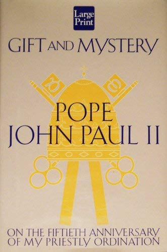 Gift and Mystery by John Paul II, Pope: Wheeler Pub Inc ...