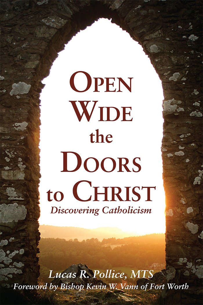 Open Wide the Doors to Christ: Discovering Catholicism: Amazon.co ...
