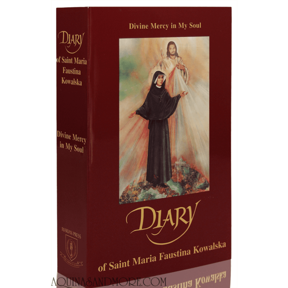 Diary of Saint Maria Faustina: Divine Mercy in My Soul | Aquinas ...