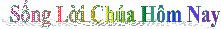 Sống Lời Ch�a H�m Nay